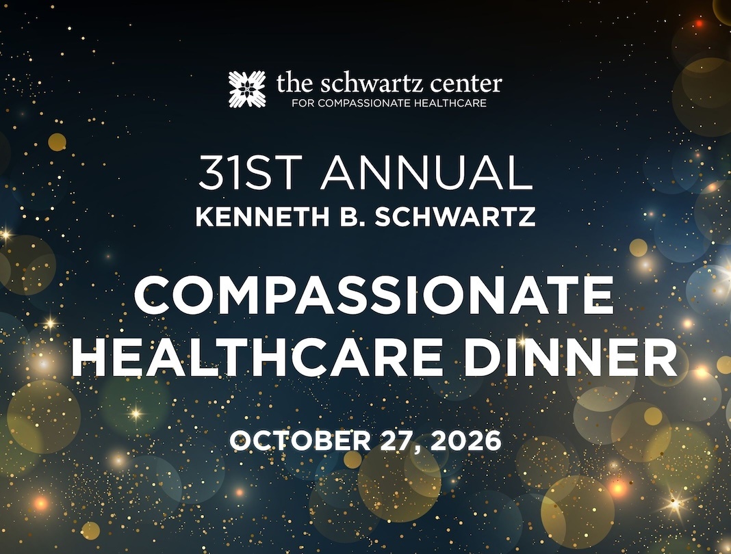 The Annual Kenneth B. Schwartz Compassionate Healthcare Dinner
